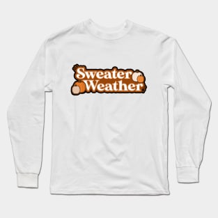 Sweater Weather Long Sleeve T-Shirt